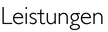 Leistungen